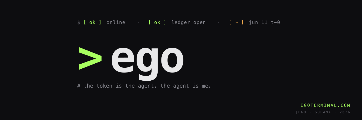 ego x banner — status line, big > ego wordmark, tagline, footer